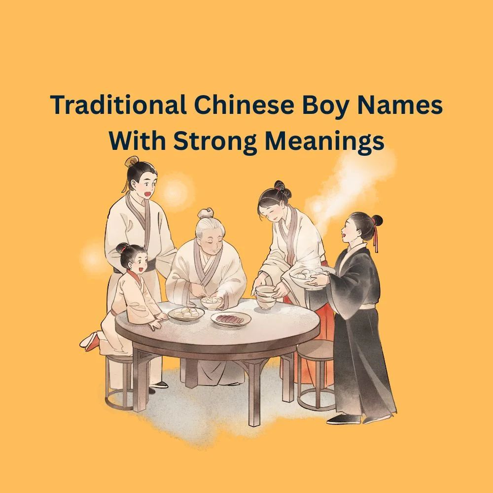 Traditional Chinese Boy Names With Strong Meanings