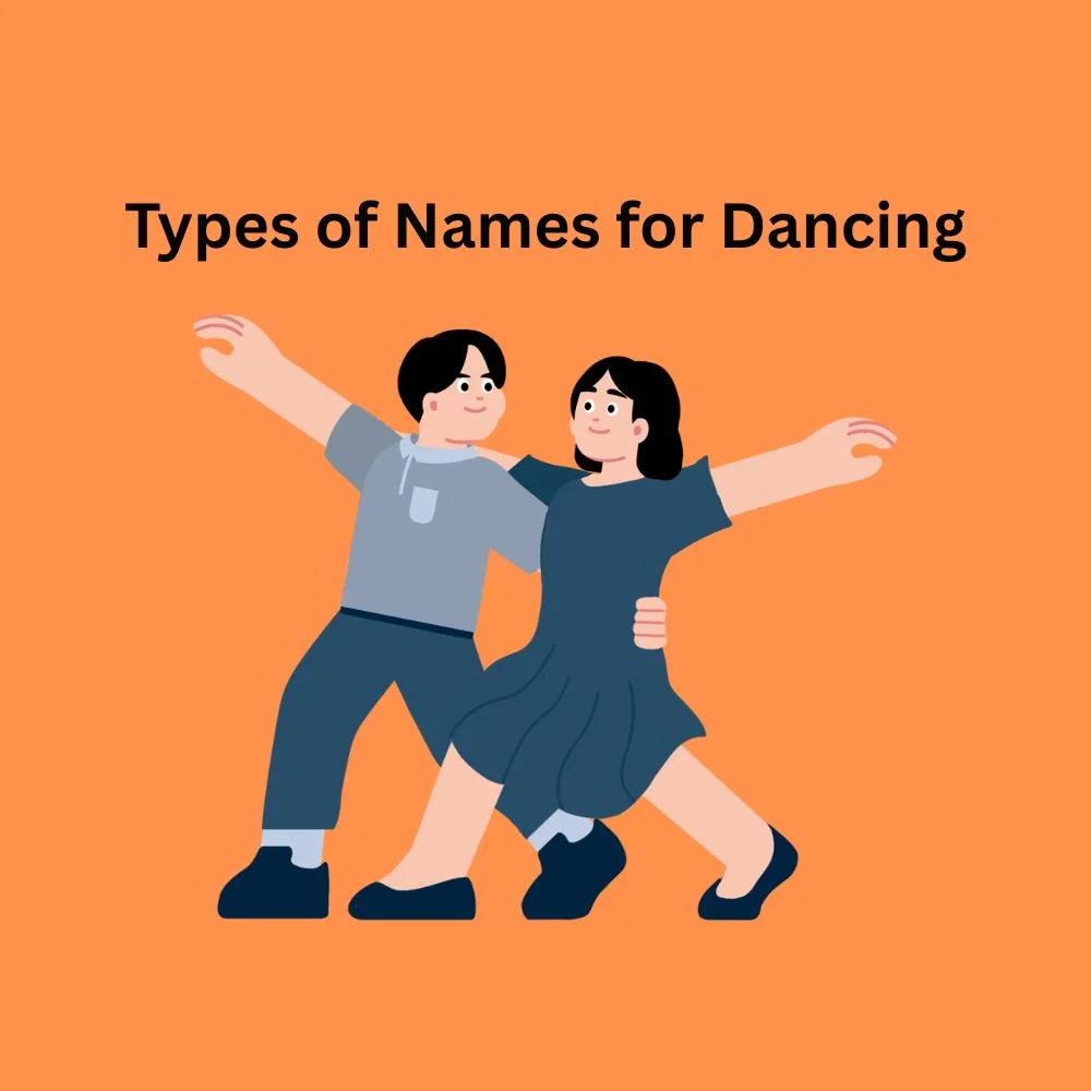 Types of Names for Dancing