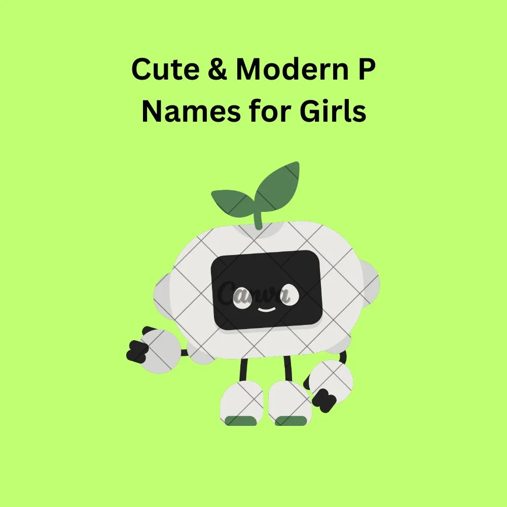 Cute & Modern P Names for Girls