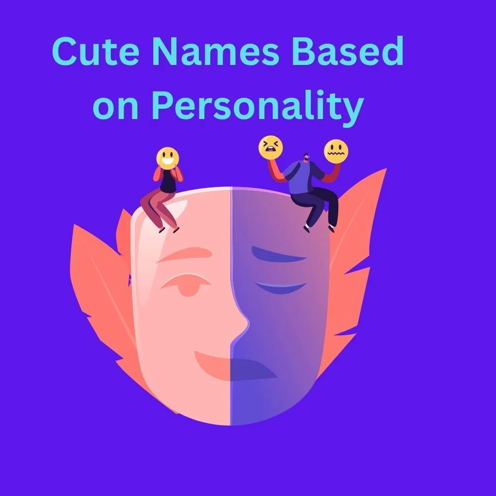 Cute Names Based on Personality