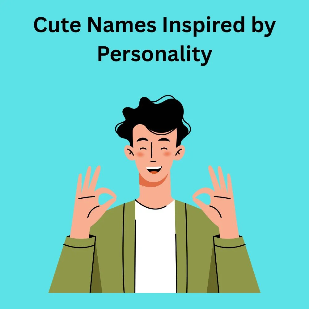 Cute Names Inspired by Personality
