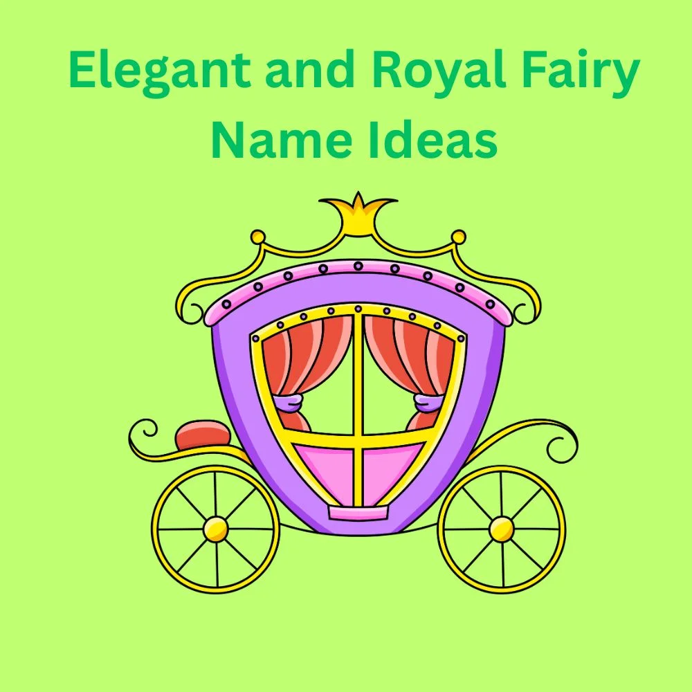 Elegant and Royal Fairy Name Ideas