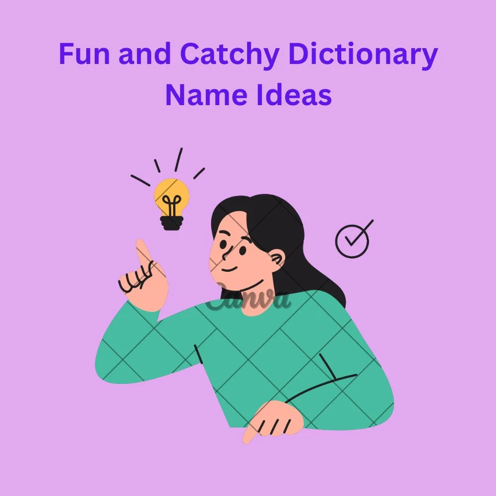 Fun and Catchy Dictionary Name Ideas
