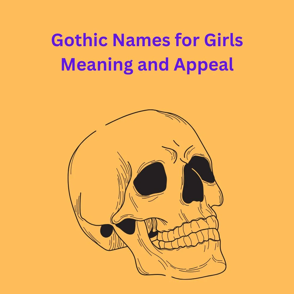 Gothic Names for Girls Meaning and Appeal