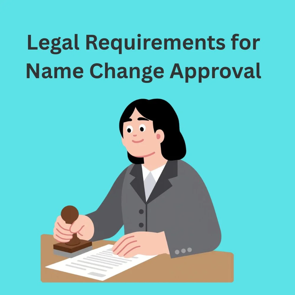 Legal Requirements for Name Change Approval