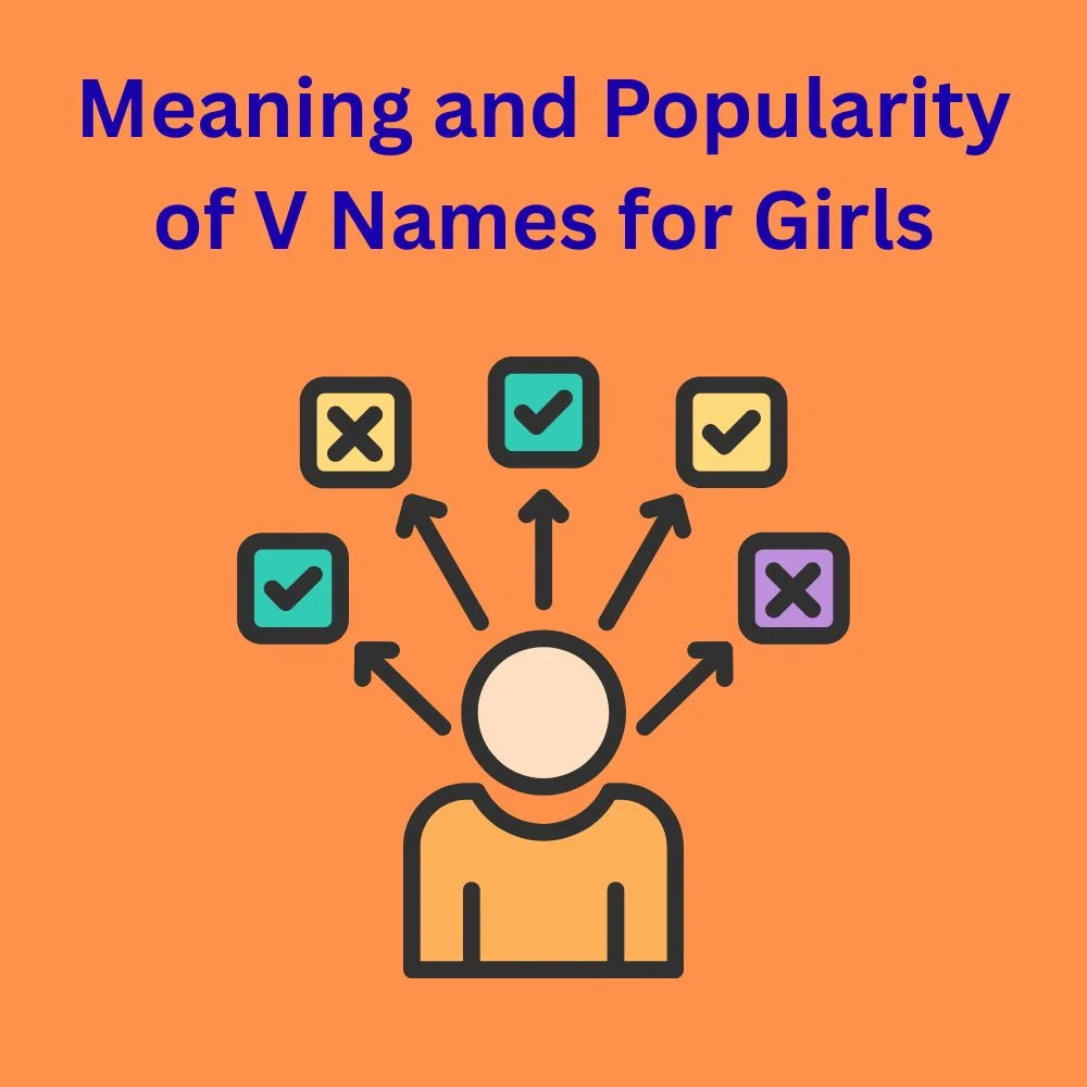 Meaning and Popularity of V Names for Girls