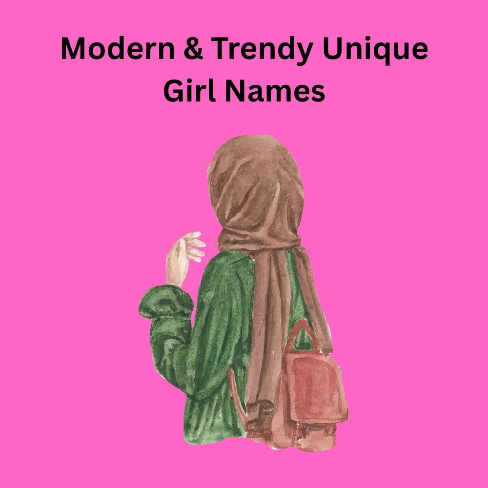 Modern & Trendy Unique Girl Names