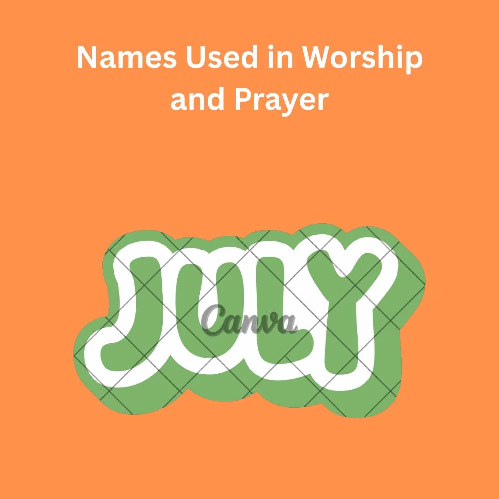 Names Used in Worship and Prayer