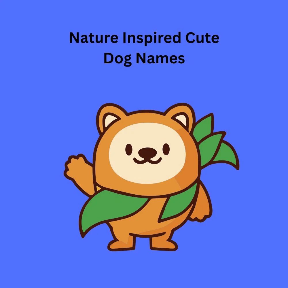 Nature Inspired Cute Dog Names