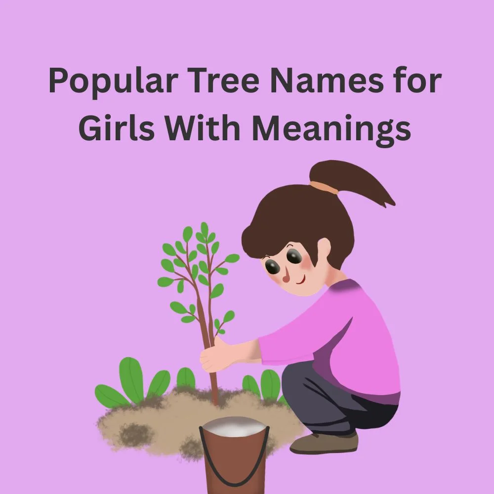 Popular Tree Names for Girls With Meanings