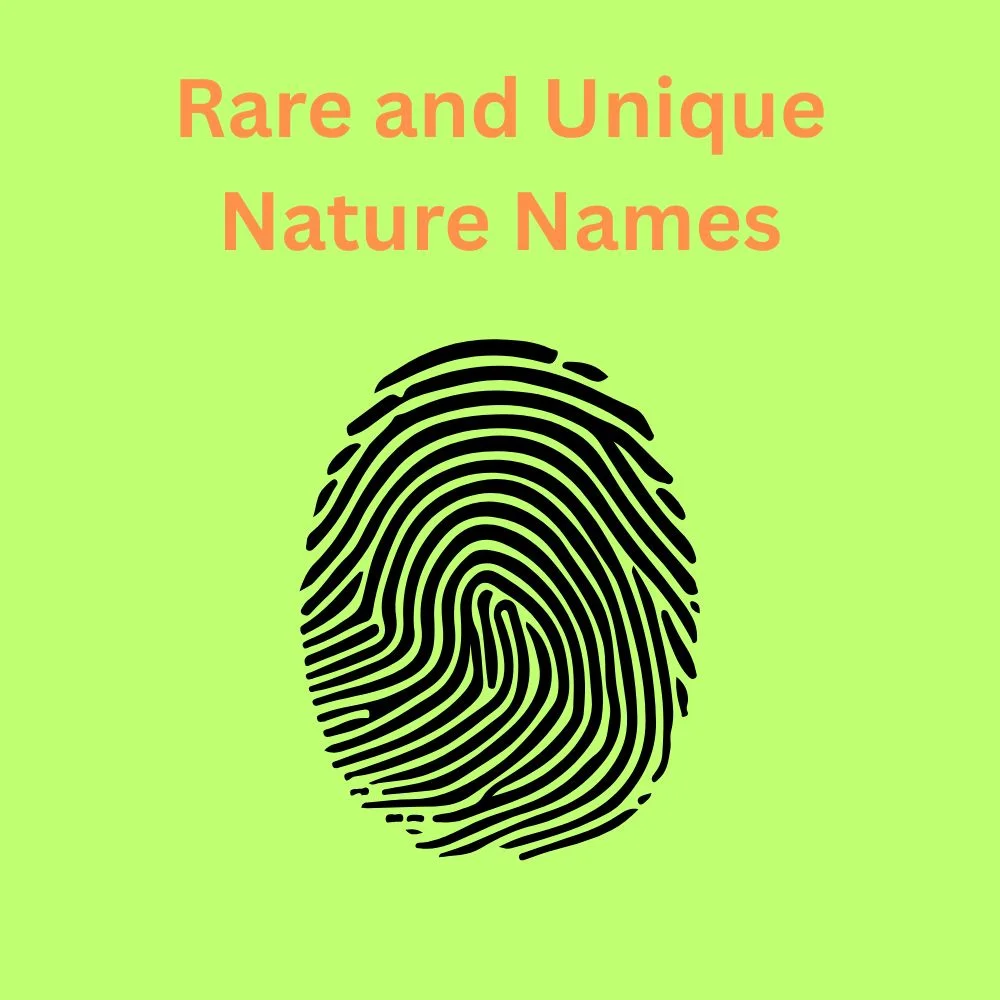Rare and Unique Nature Names
