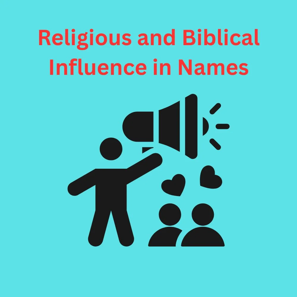 Religious and Biblical Influence in Names