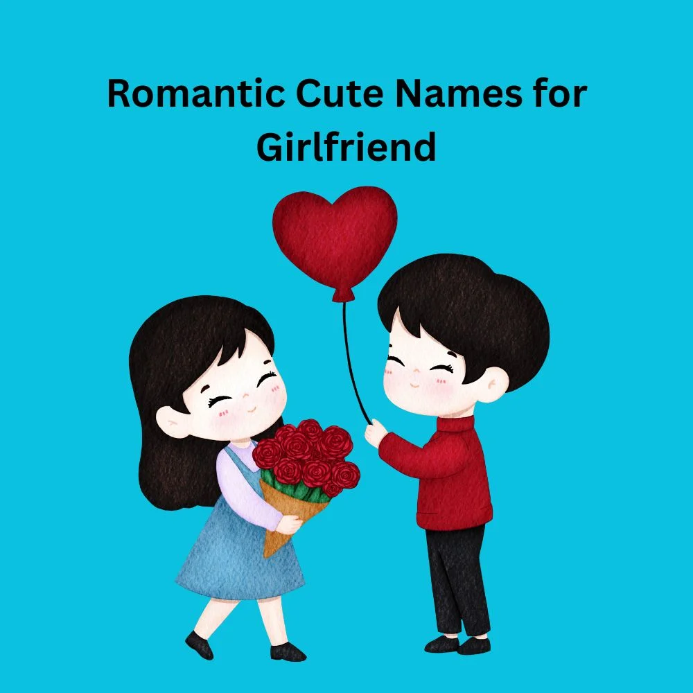 Romantic Cute Names for Girlfriend