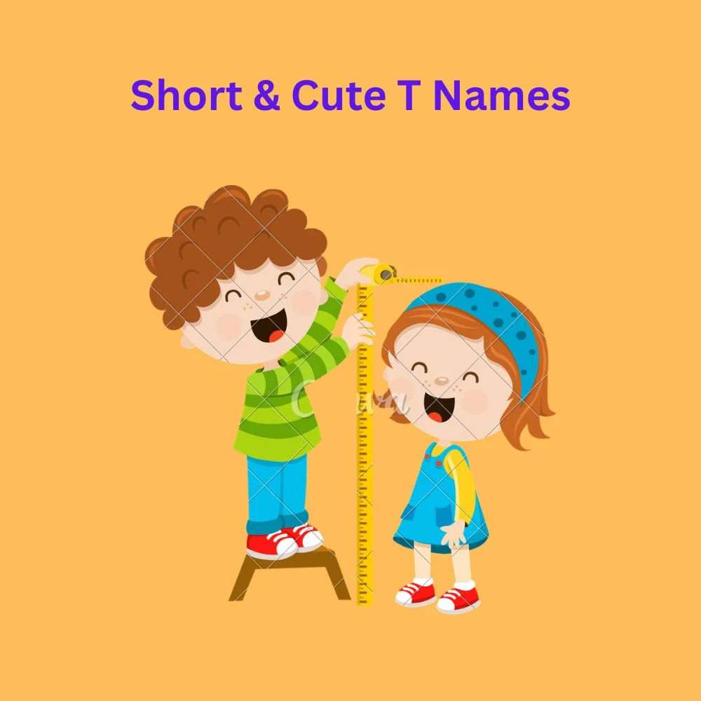 Short & Cute T Names