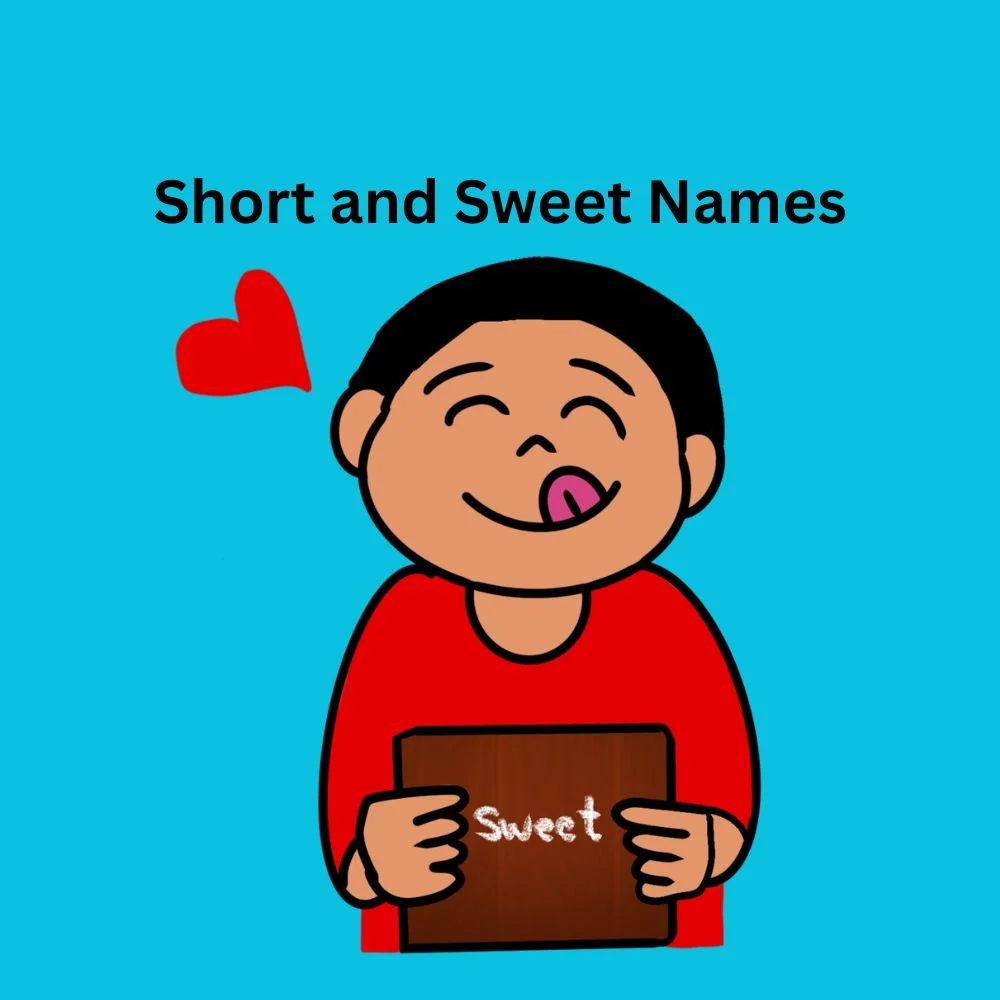Short and Sweet Names
