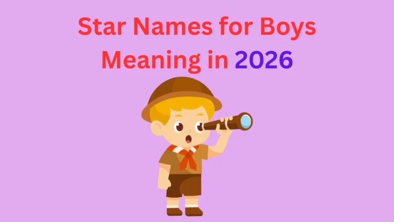 Star Names for Boys Meaning in 2026