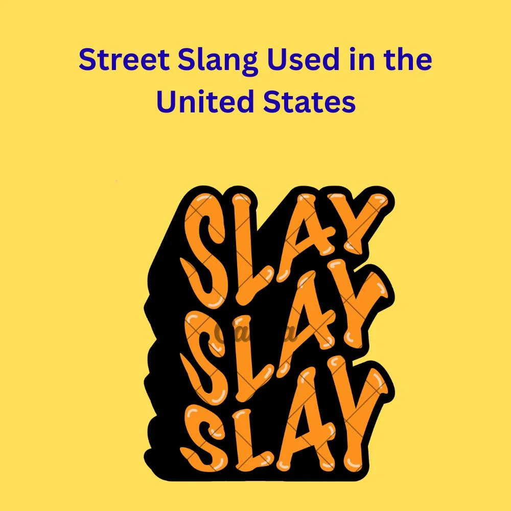 Street Slang Used in the United States