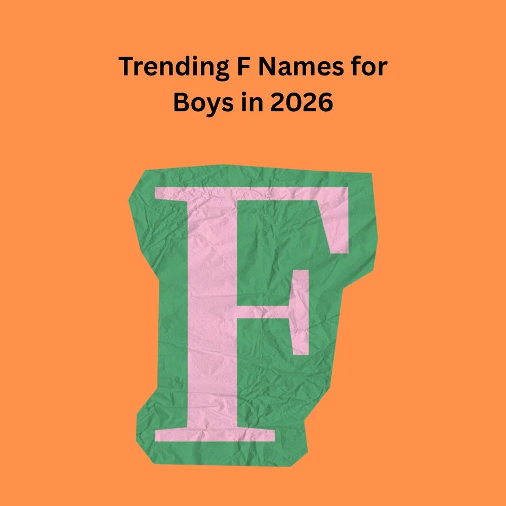 Trending F Names for Boys in 2026