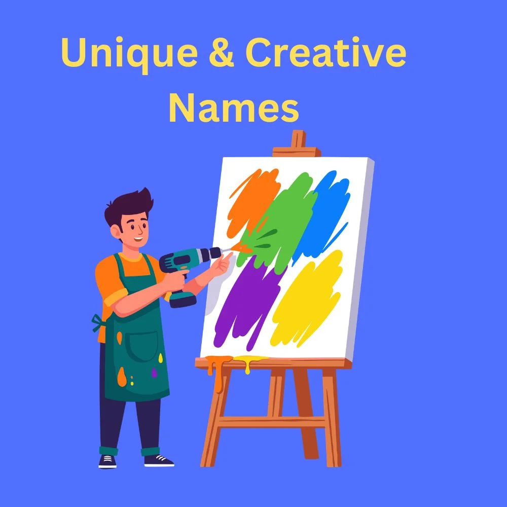 Unique & Creative Names