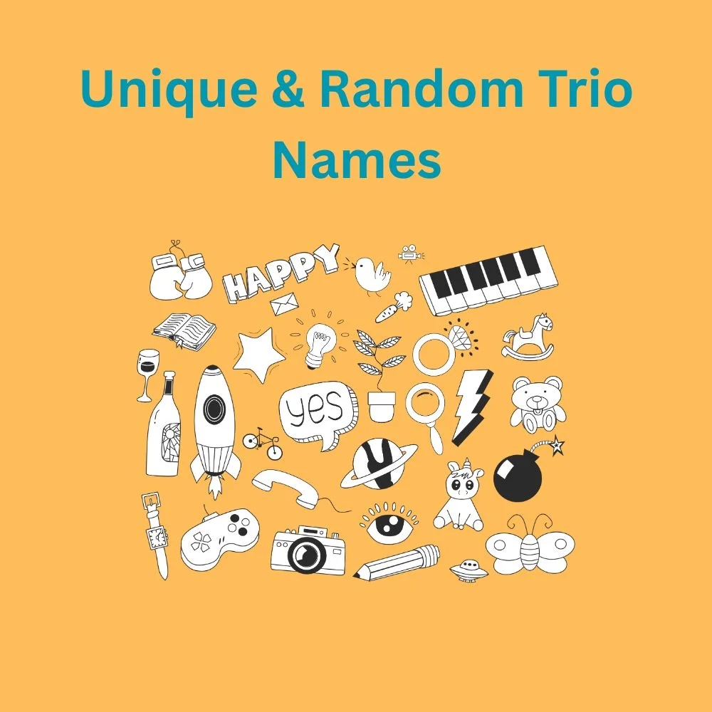  Unique & Random Trio Names