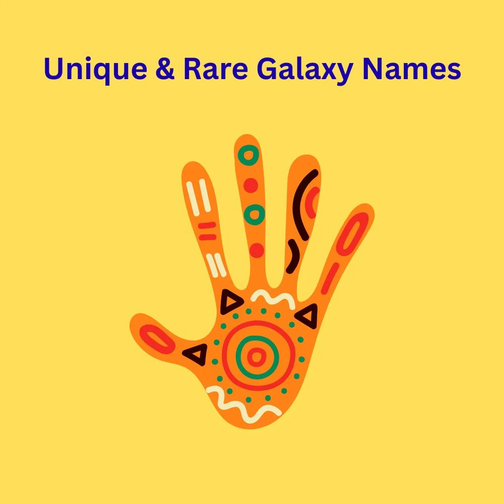 Unique & Rare Galaxy Names
