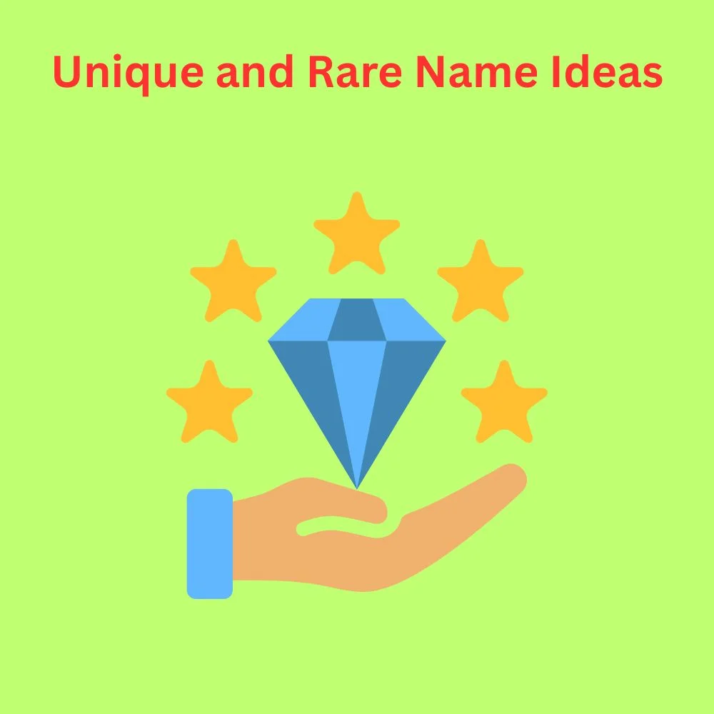 Unique and Rare Name Ideas