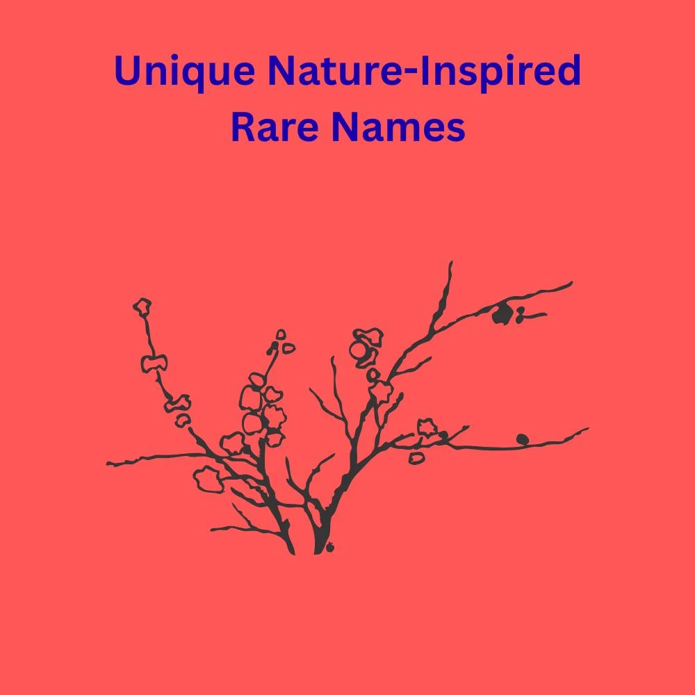 Unique Nature-Inspired Rare Names