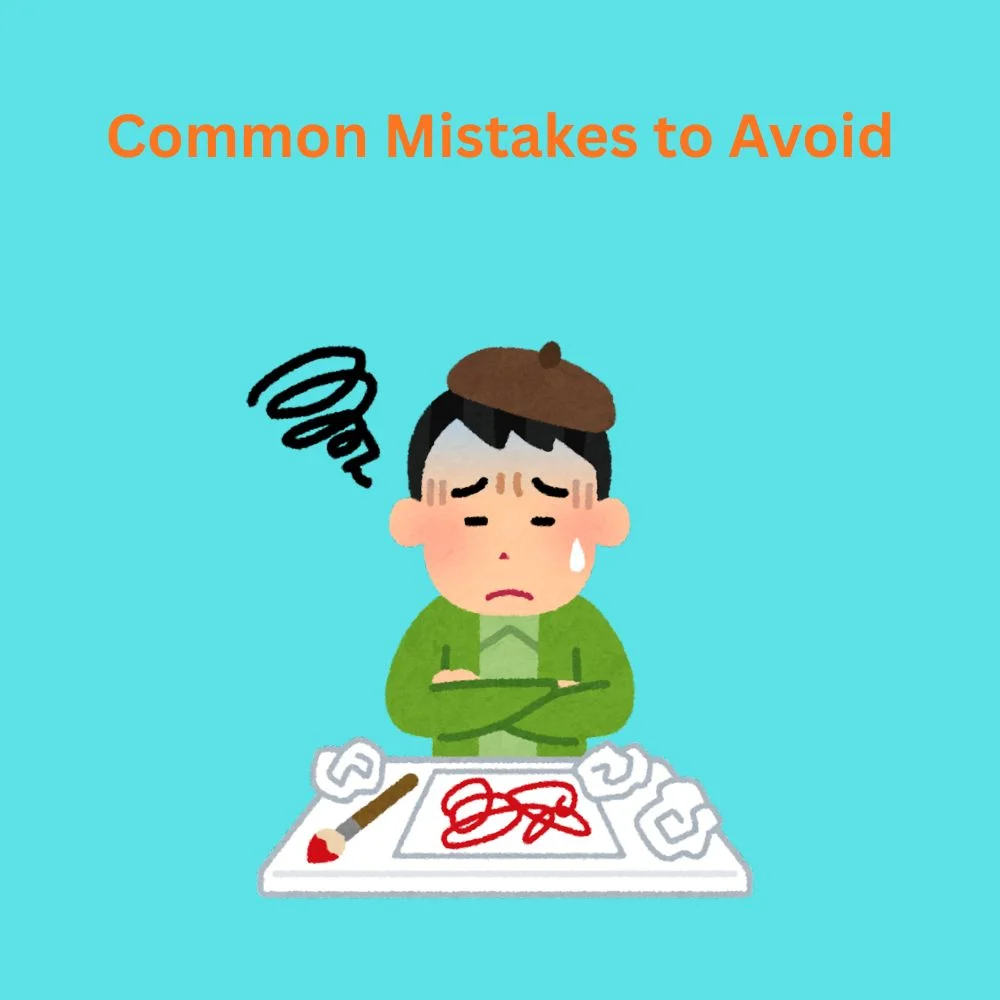 Common Mistakes to Avoid